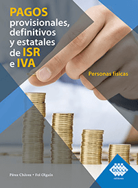 Pagos Provisionales Definitivos Y Estatales De Isr e Iva Personas Físicas