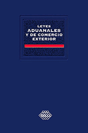 Leyes Aduanales Y De Comercio Exterior