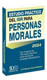 Estudio Práctico Del Isr Para Personas Morales 2024 Isef